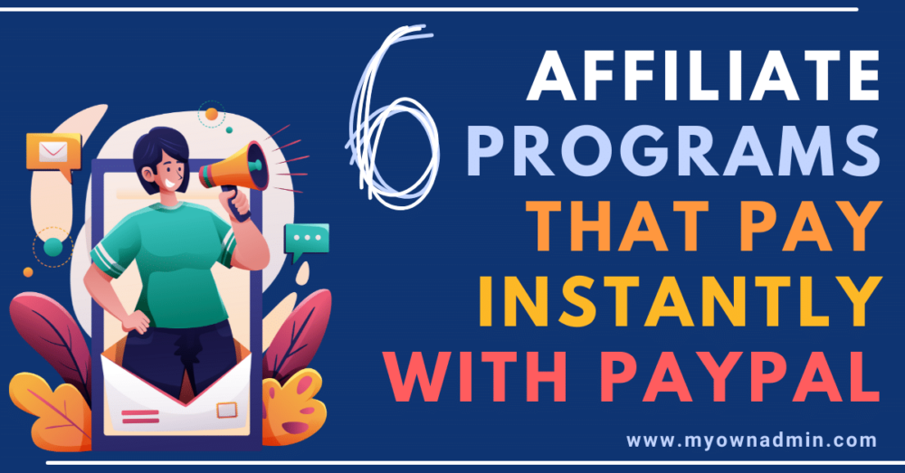 Affiliate Programs That Pay Instantly With Paypal