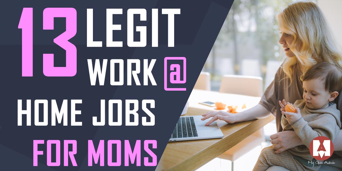 Legit Work At Home Jobs For Moms