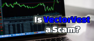 Is VectorVest A Scam