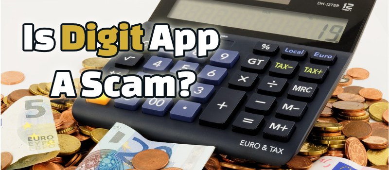 is digit app a scam