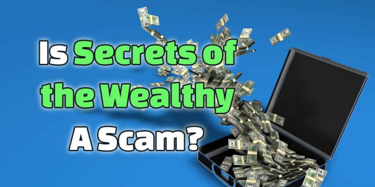 is secrets of the wealthy a scam