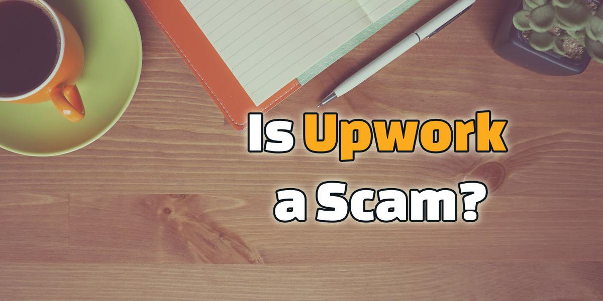 is upwork a scam