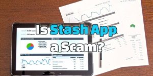 is stash app a scam