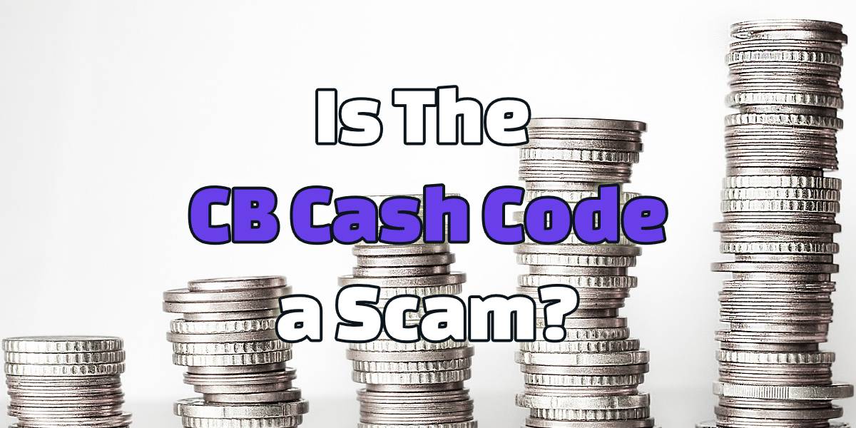 is the cb cash code a scam