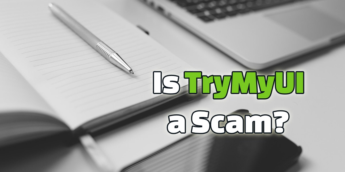 is trymyui a scam