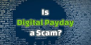 is digital payday a scam