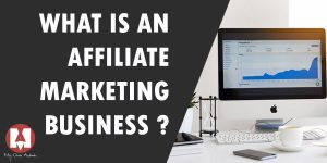 what is an affiliate marketing business