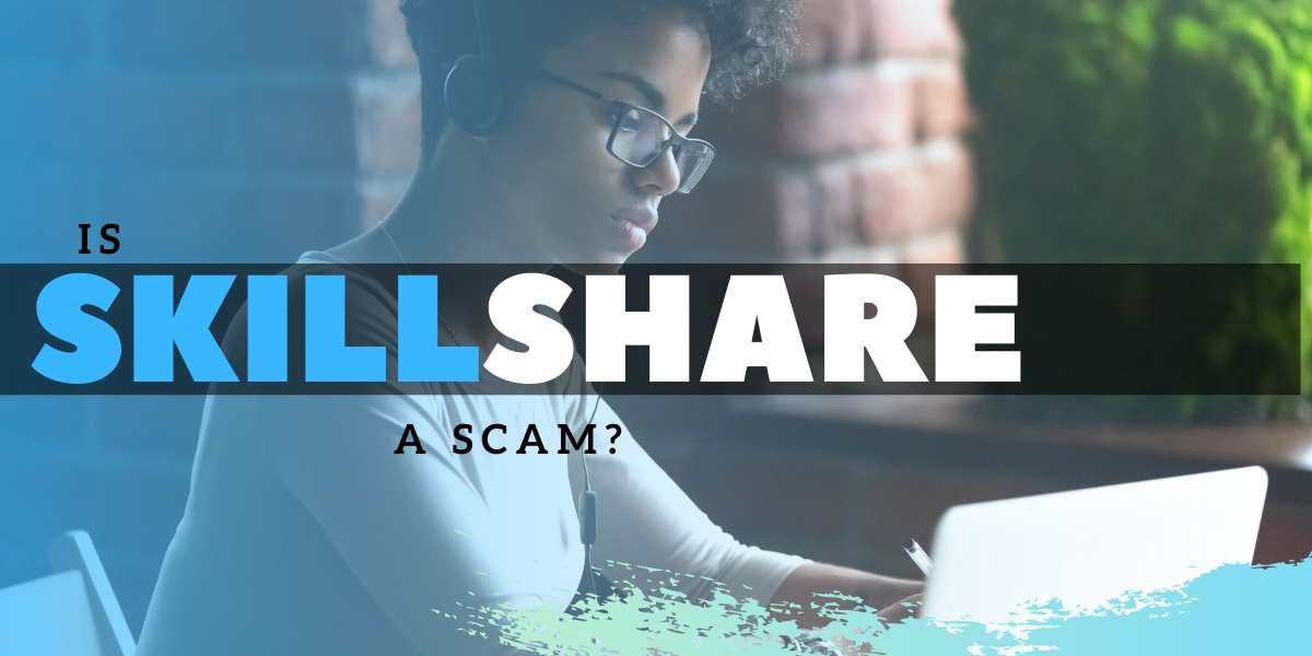 is skillshare a scam