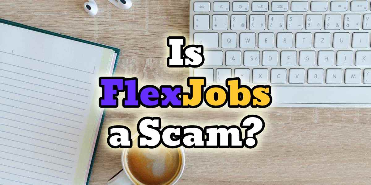 is flexjobs a scam