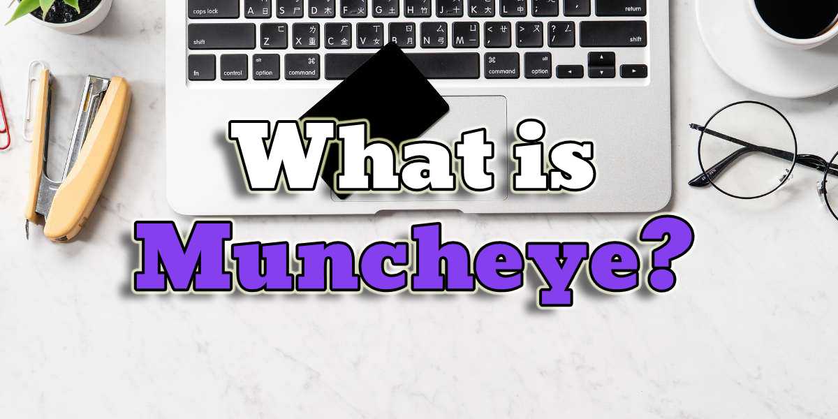 what is muncheye