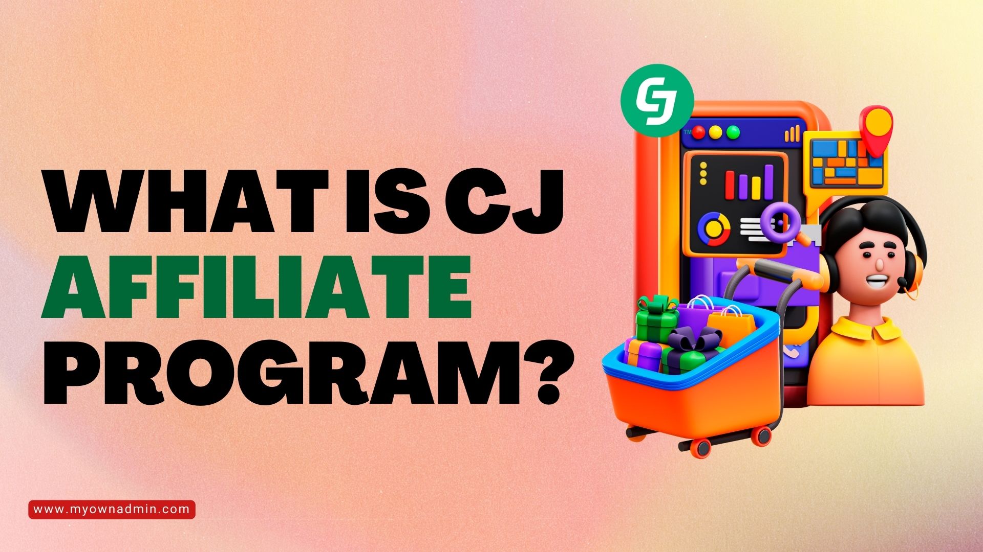 What Is CJ Affiliate Program