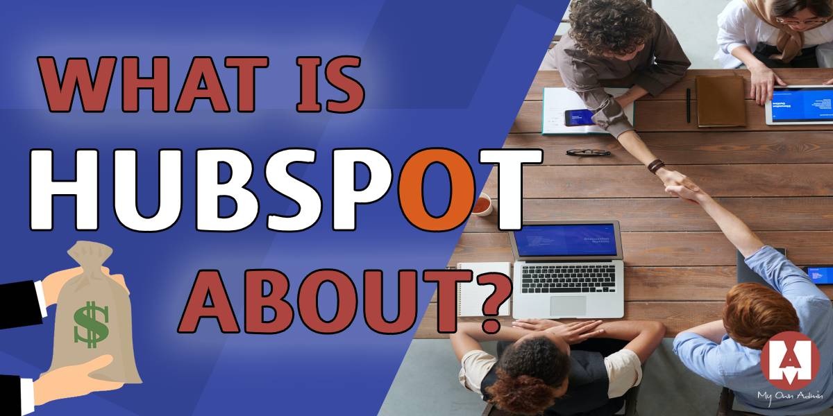 What Is HubSpot About