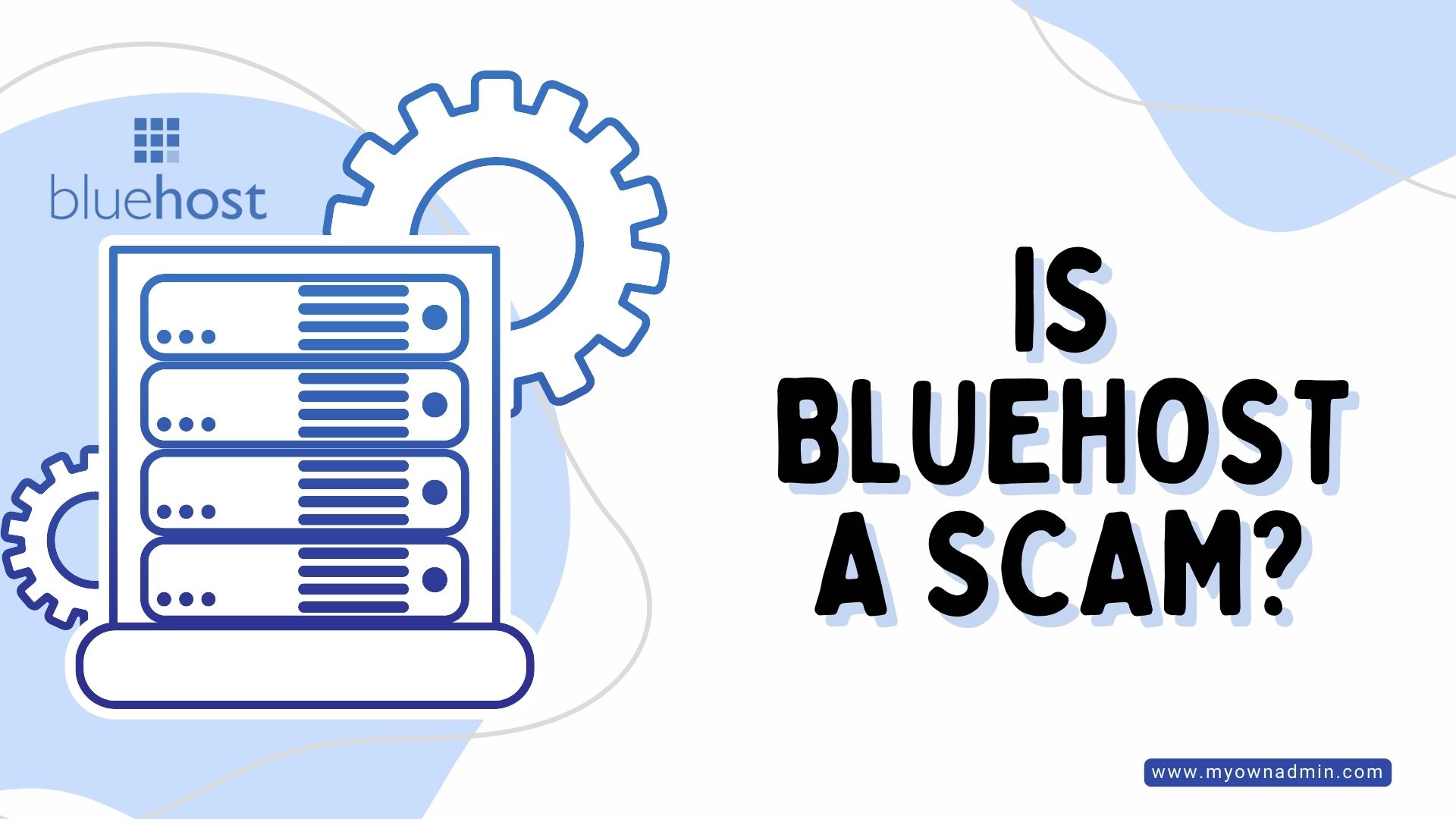 Is Bluehost A Scam