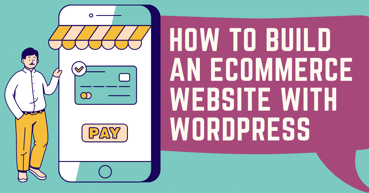 how to build an ecommerce website with wordpress