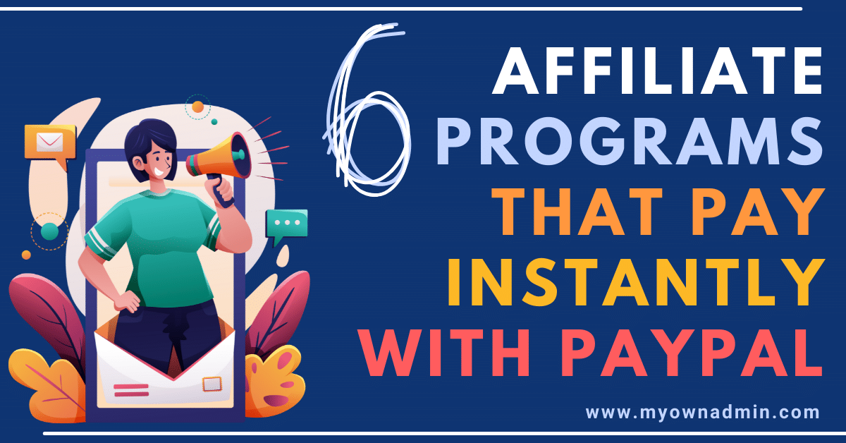 affiliate programs that pay instantly with PayPal
