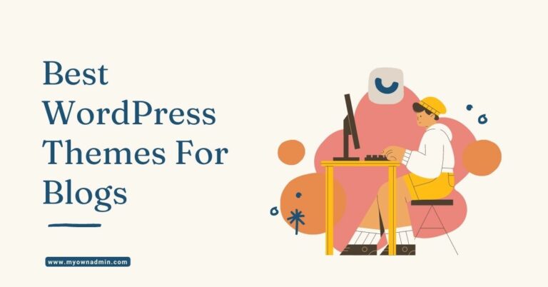 Best WordPress Themes for Blogs