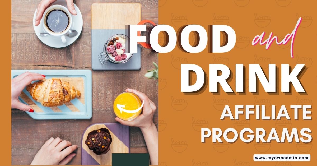 Food and Drink Affiliate Program