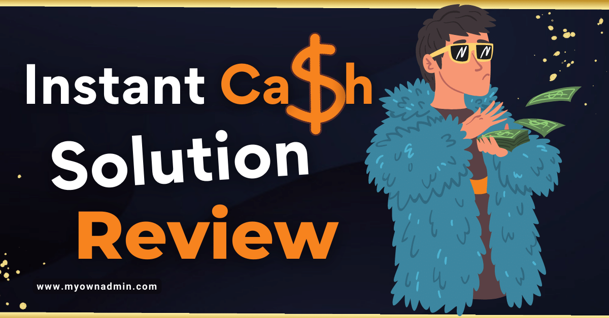 Instant Cash Solution Review