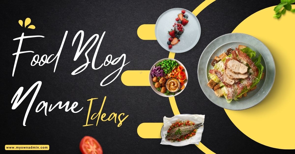 Food Blog name Ideas
