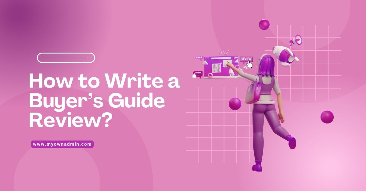 How to Write a Buyer’s Guide Review