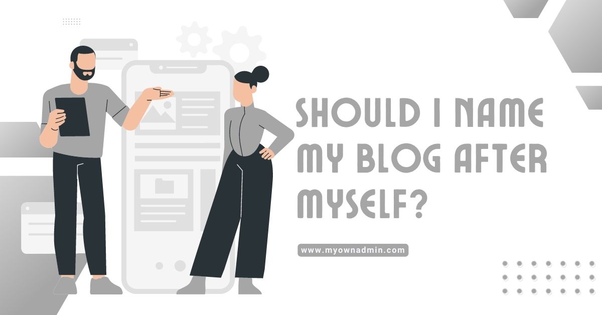 Should I Name My Blog After Myself