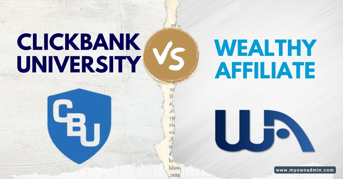 Wealthy Affiliate Vs ClickBank University
