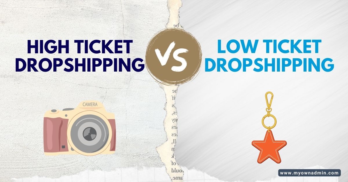 High Ticket vs Low Ticket Dropshipping