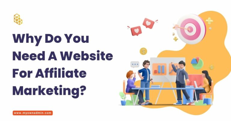 Why Do You Need A Website For Affiliate Marketing