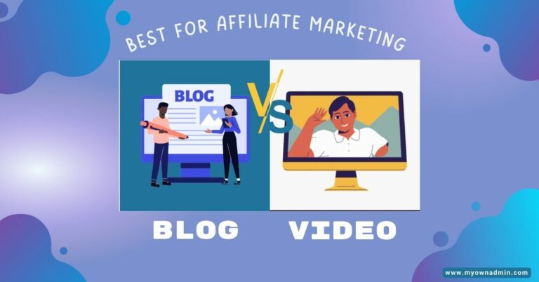 Blog vs Video for Affiliate Marketing