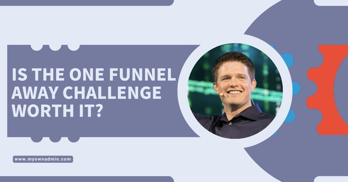 Is The One Funnel Away Challenge Worth It