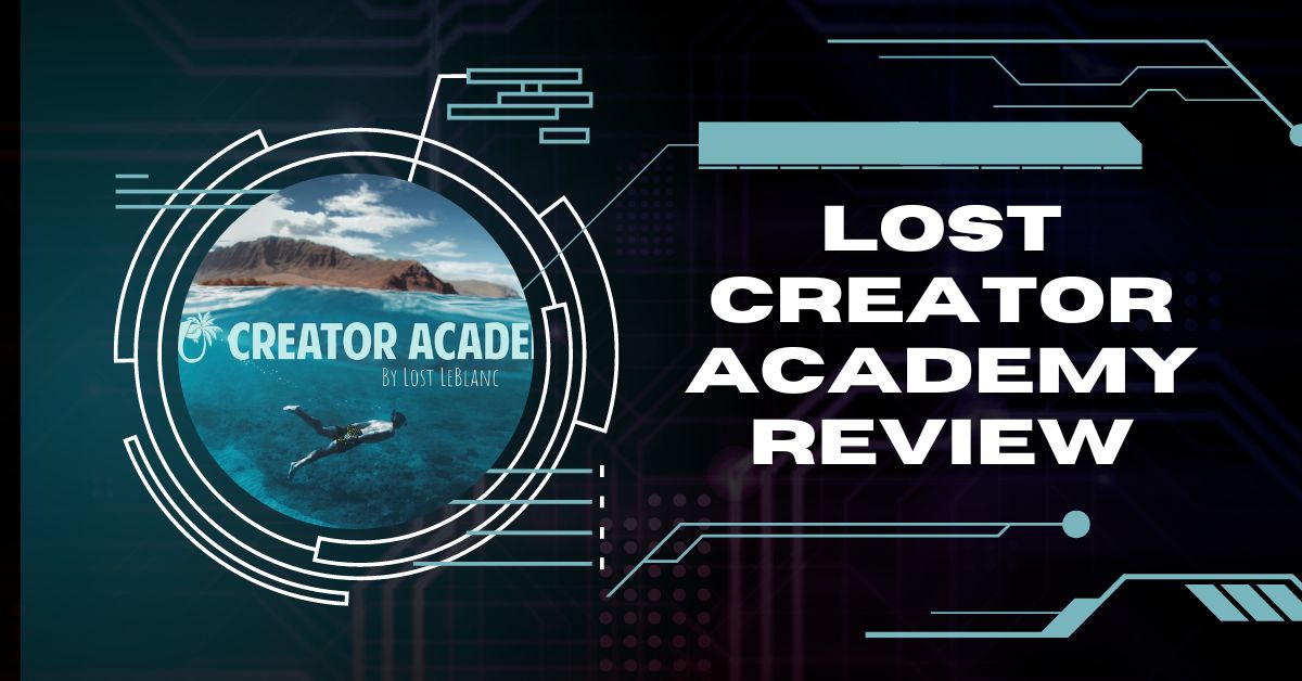 Lost Creator Academy Review