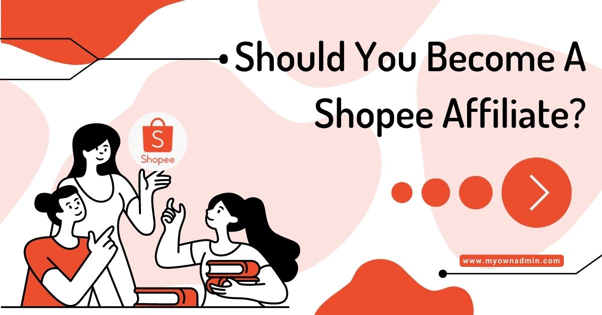 Should You Become A Shopee Affiliate