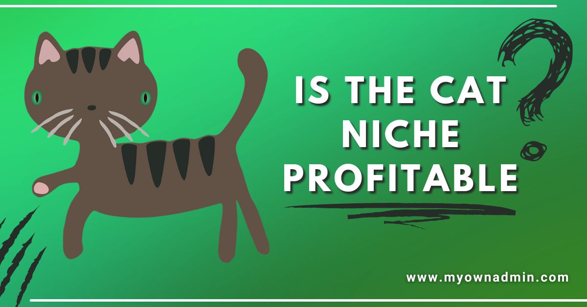 Is the cat niche profitable